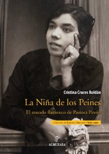 Portada de LA NIÑA DE LOS PEINES. EL MUNDO FLAMENCO DE PASTORA PAVÓN