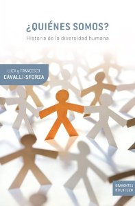 Portada de ¿QUIÉNES SOMOS? HISTORIA DE LA DIVERSIDAD HUMANA