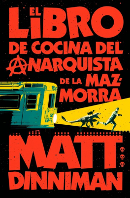 Portada de EL LIBRO DE COCINA DEL ANARQUISTA DE LA MAZMORRA (CARL EL MAZMORRERO #3)