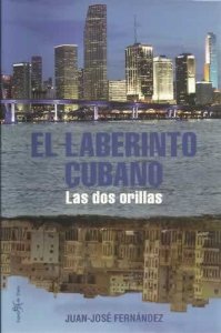 Portada del libro EL LABERINTO CUBANO. LAS DOS ORILLAS