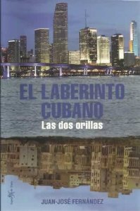 Portada de EL LABERINTO CUBANO. LAS DOS ORILLAS