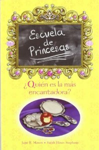 Portada de ¿QUIÉN ES LA MÁS ENCANTADORA? ESCUELA DE PRINCESAS II