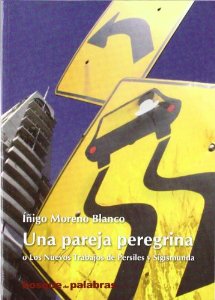 Portada del libro UNA PAREJA PEREGRINA. O LOS NUEVOS TRABAJOS DE PERSILES Y SIGISMUNDA