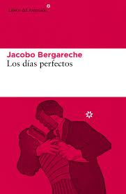 Portada del libro LOS DÍAS PERFECTOS