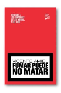 Portada del libro FUMAR PUEDE NO MATAR