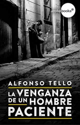 Portada del libro LA VENGANZA DE UN HOMBRE PACIENTE