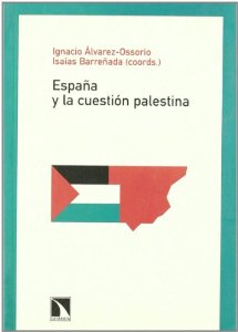Portada del libro ESPAÑA Y LA CUESTIÓN PALESTINA