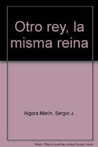 OTRO REY, LA MISMA REINA