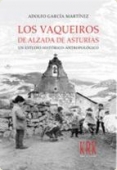 Portada de LOS VAQUEIROS DE ALZADA DE ASTURIAS: UN ESTUDIO HISTÓRICO-ANTROPOLÓGICO