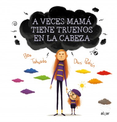 Portada del libro A VECES MAMÁ TIENE TRUENOS EN LA CABEZA