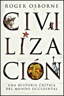 Portada del libro CIVILIZACIÓN: UNA HISTORIA CRÍTICA DEL MUNDO OCCIDENTAL