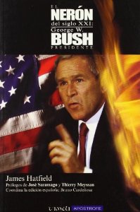 Portada de EL NERÓN DEL SIGLO XXI: GEORGE W BUSH, PRESIDENTE