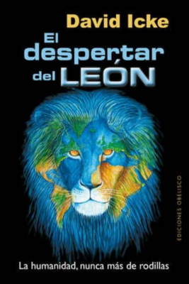 Portada de EL DESPERTAR DEL LEÓN. LA HUMANIDAD, NUNCA MÁS DE RODILLAS