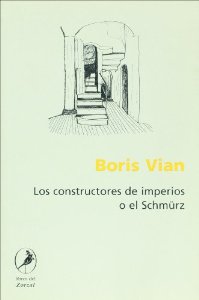 Portada de LOS CONSTRUCTORES DE IMPERIOS O EL SCHMÜRZ