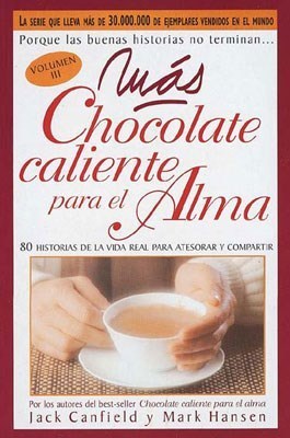 Portada del libro MÁS CHOCOLATE CALIENTE PARA EL ALMA