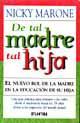 Portada del libro DE TAL MADRE TAL HIJA