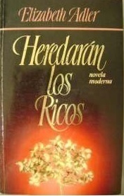 Portada de HEREDARÁN LOS RICOS