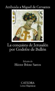 Portada del libro LA CONQUISTA DE JERUSALÉN POR GODOFRE DE BULLÓN