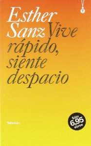 Portada de VIVE RÁPIDO, SIENTE DESPACIO