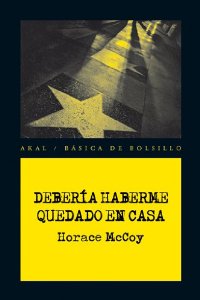 Portada del libro DEBERÍA HABERME QUEDADO EN CASA