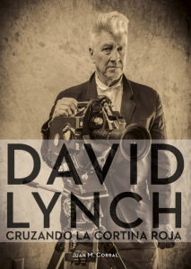 Portada de DAVID LYNCH. CRUZANDO LA CORTINA ROJA