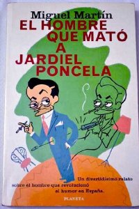 Portada del libro EL HOMBRE QUE MATÓ A JARDIEL PONCELA