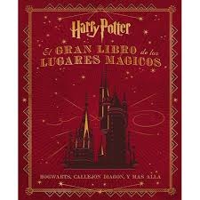 Portada de EL GRAN LIBRO DE LOS LUGARES MÁGICOS DE HARRY POTTER