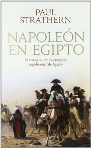 Portada de NAPOLEÓN EN EGIPTO. EL ENSAYO SOBRE LA CAMPAÑA NAPOLEÓNICA DE EGIPTO