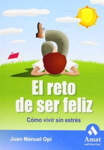 Portada del libro EL RETO DE SER FELIZ