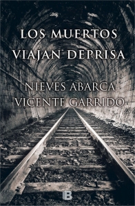 Portada del libro LOS MUERTOS VIAJAN DEPRISA