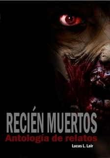 Portada del libro RECIÉN MUERTOS. Antología de relatos