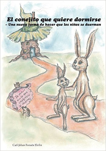 Portada del libro EL CONEJITO QUE QUIERE DORMIRSE. Una nueva forma de hacer que los niños se duerman