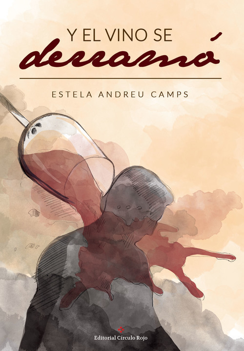 Portada del libro Y EL VINO SE DERRAMÓ