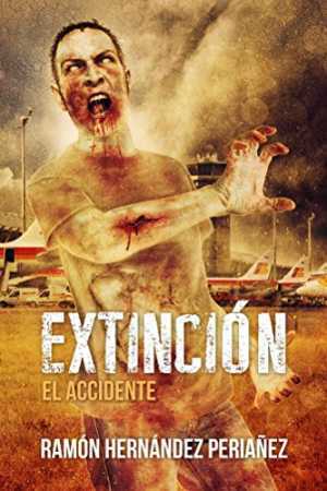 Portada de EXTINCIÓN. El accidente