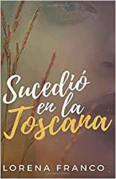 Portada del libro SUCEDIÓ EN LA TOSCANA