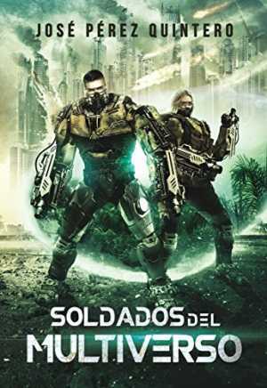 Portada de SOLDADOS DEL MULTIVERSO