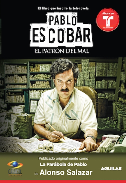 Portada del libro PABLO ESCOBAR, EL PATRÓN DEL MAL. La parábola de Pablo