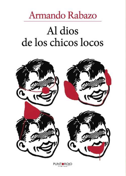 Portada de AL DIOS DE LOS CHICOS LOCOS