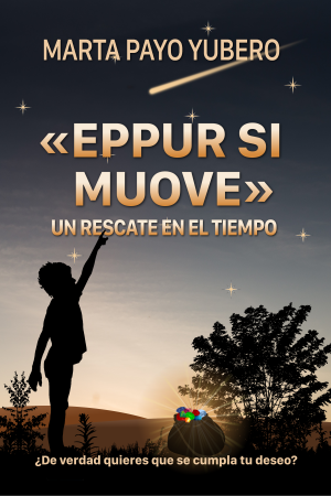 Portada del libro «EPPUR SI MUOVE» UN RESCATE EN EL TIEMPO