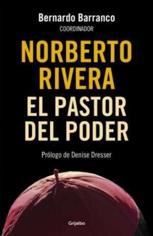 Portada del libro NORBERTO RIVERA. EL PASTOR DEL PODER