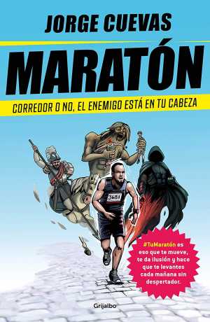 Portada de MARATÓN. Corredor o no, el enemigo está en tu cabeza