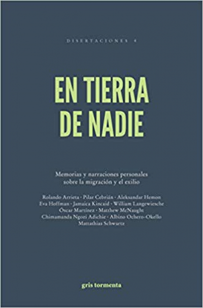 Portada de EN TIERRA DE NADIE. Memorias y narraciones personales sobre la migración y el exilio