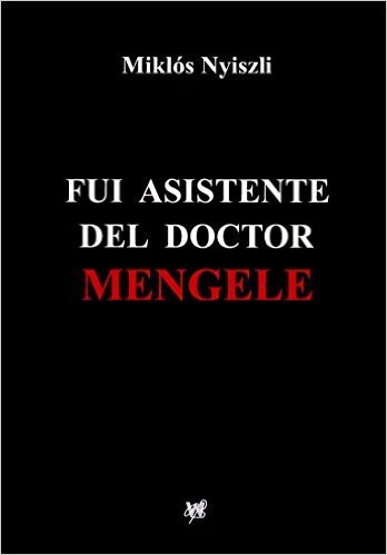 Portada del libro FUI ASISTENTE DEL DOCTOR MENGELE