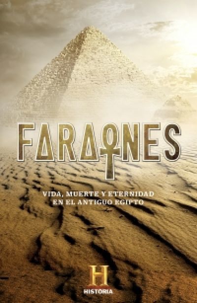 Portada de FARAONES. Vida, muerte y eternidad en el antiguo Egipto