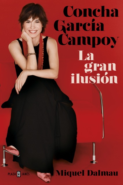 Portada del libro CONCHA GARCÍA CAMPOY: LA GRAN ILUSIÓN