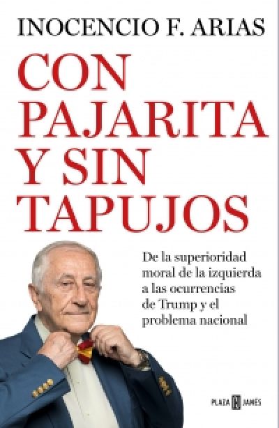 Portada del libro CON PAJARITA Y SIN TAPUJOS. De la superioridad moral de la izquierda a las ocurrencias de Trump y el problema nacional