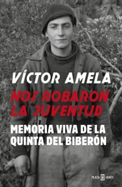 Portada de NOS ROBARON LA JUVENTUD. Memoria viva de la Quinta del biberón