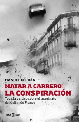 Portada de MATAR A CARRERO: LA CONSPIRACIÓN