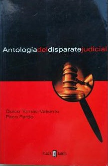 Portada del libro ANTOLOGÍA DEL DISPARATE JUDICIAL
