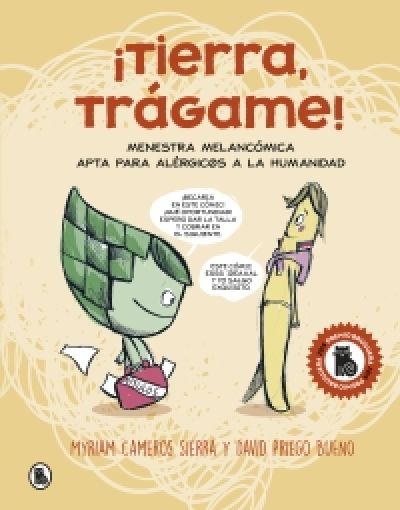 Portada de ¡TIERRA TRÁGAME! Menestra melancómica apta para alérgic@s a la humanidad